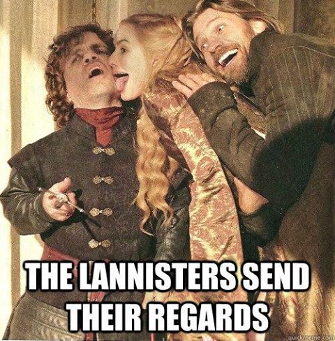 Lannisters lol